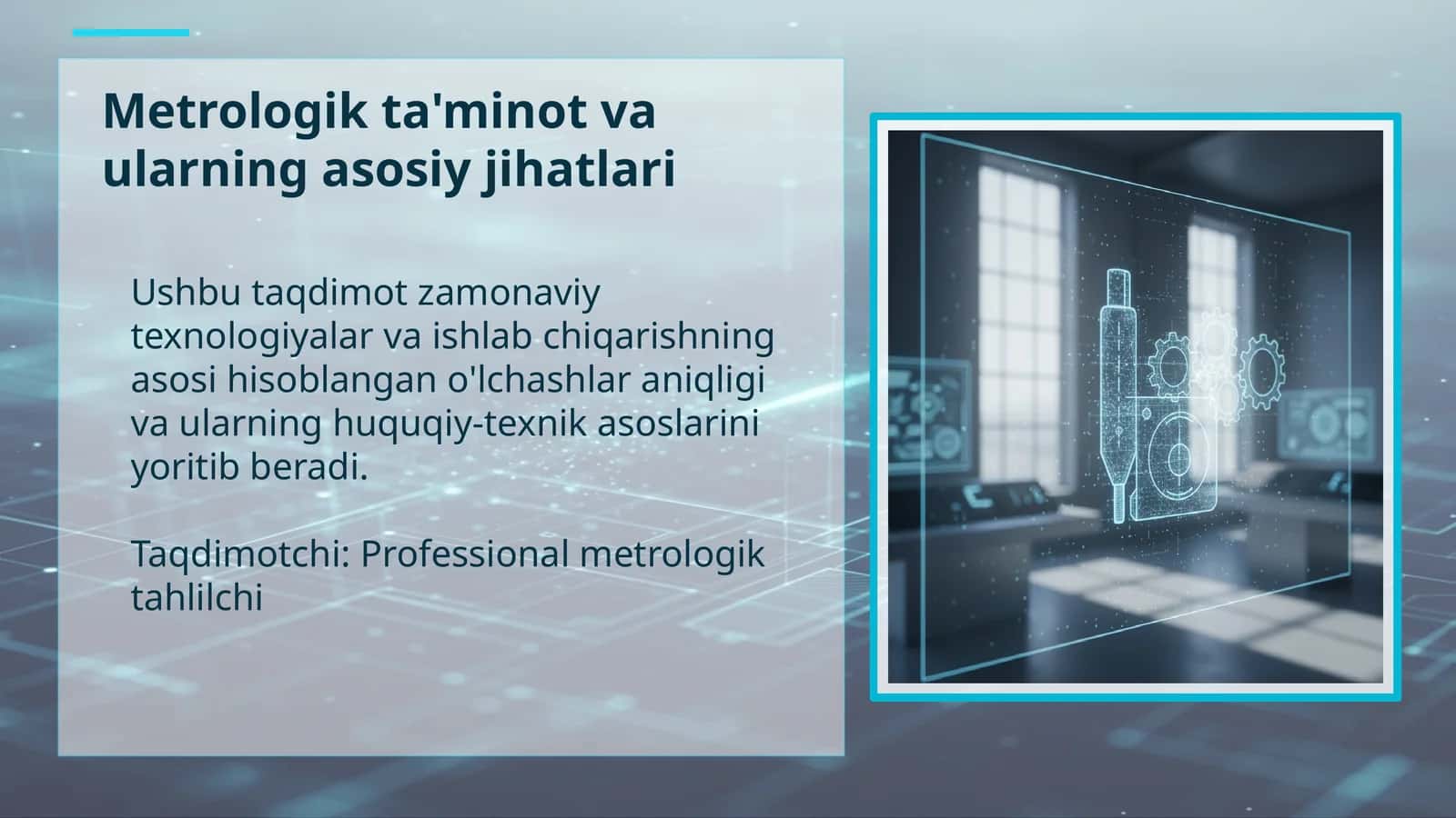 Metrologik ta'minot va ularning asosiy jihatlari 1