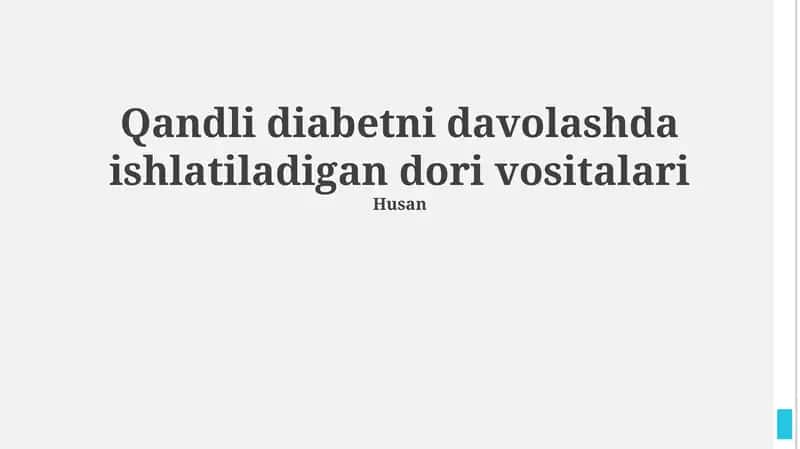 Qandli diabetni davolashda ishlatiladigan dori vositalari 1