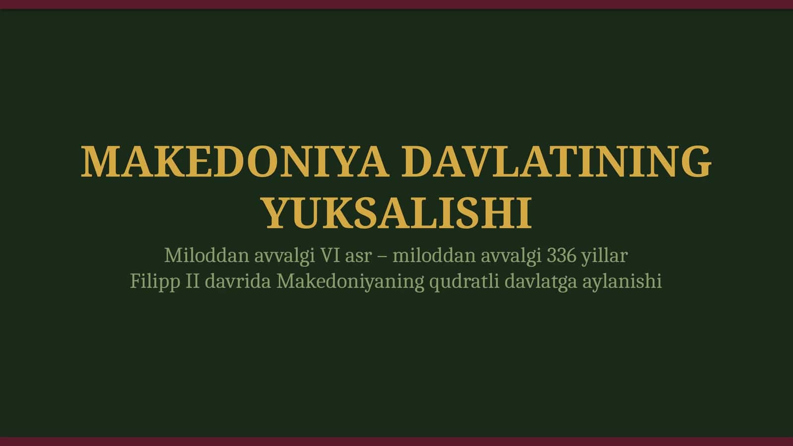 Makedoniya davlatining yuksalishi 1