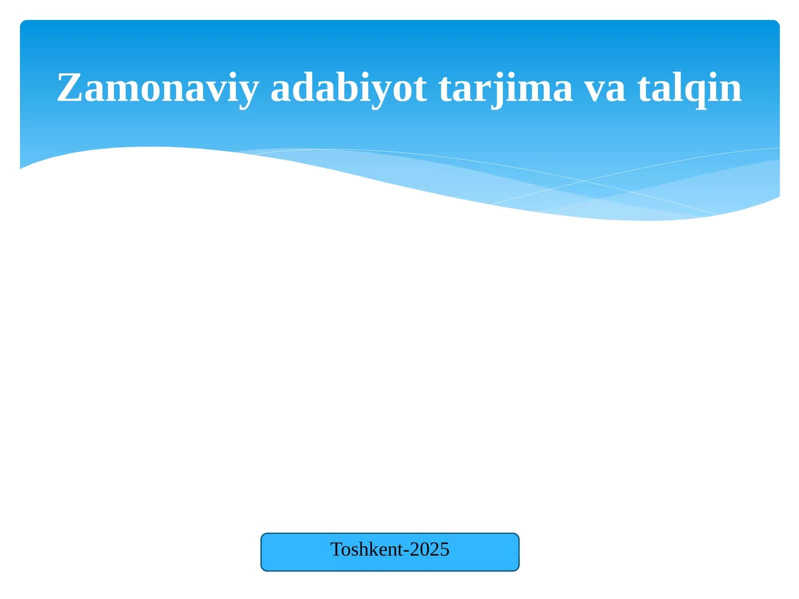 Zamonaviy adabiyot tarjima va talqin 1