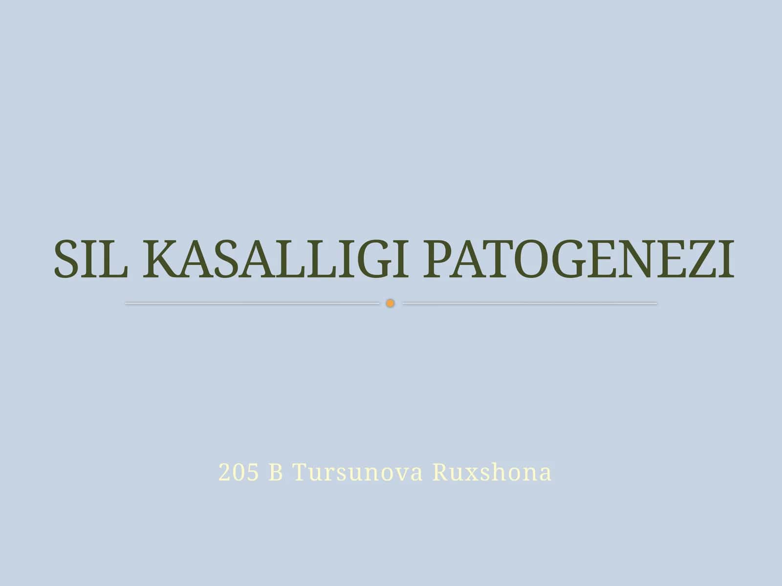 SIL KASALLIGI PATOGENEZI 1