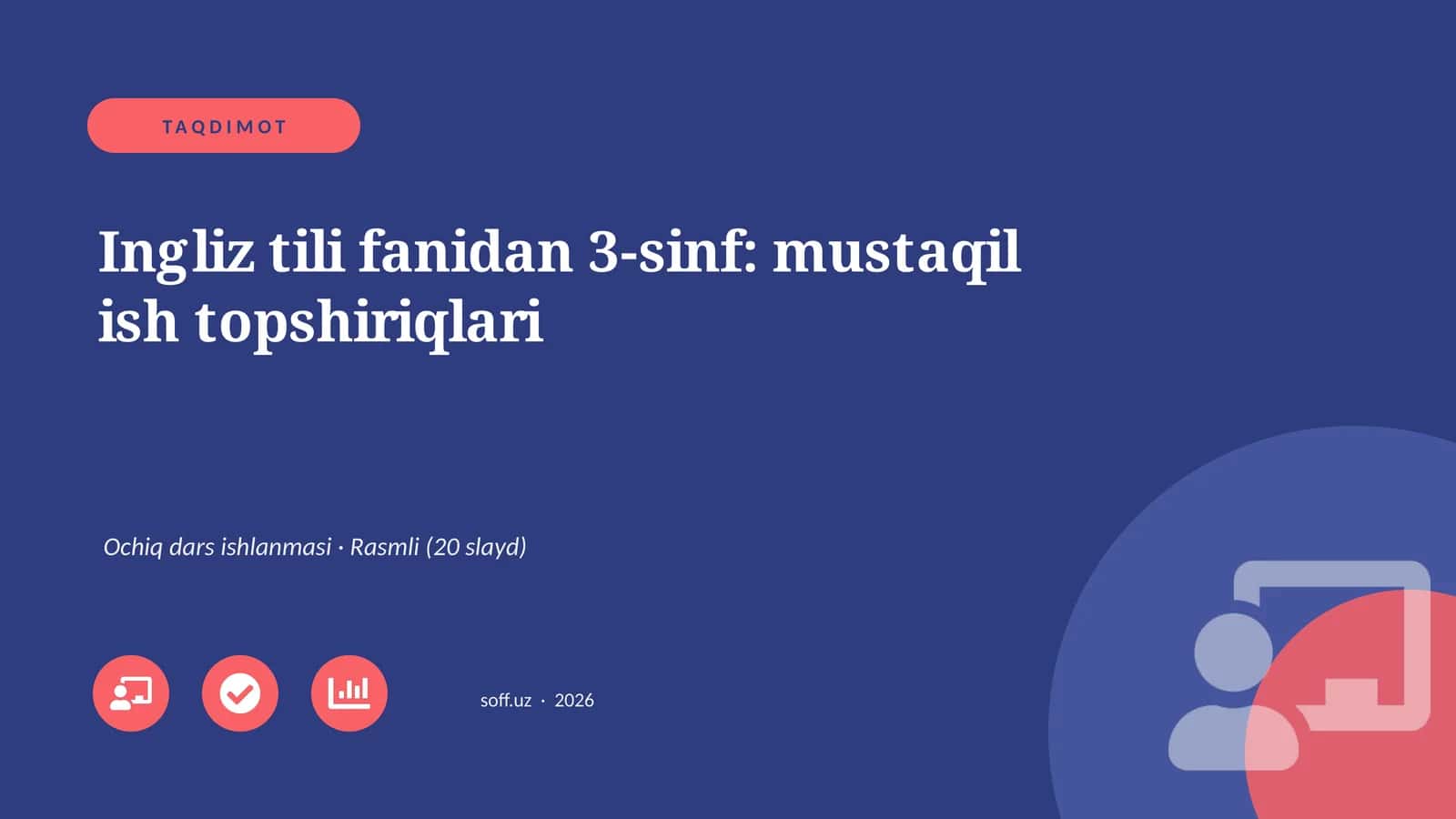 Ingliz tili fanidan 3-sinf: mustaqil ish topshiriqlari 1