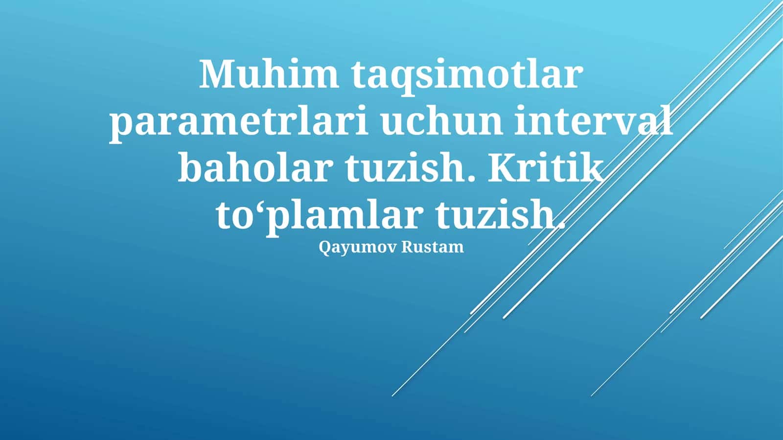 Muhim taqsimotlar parametrlari uchun interval baholar va kritik to‘plamlar tuzish 1