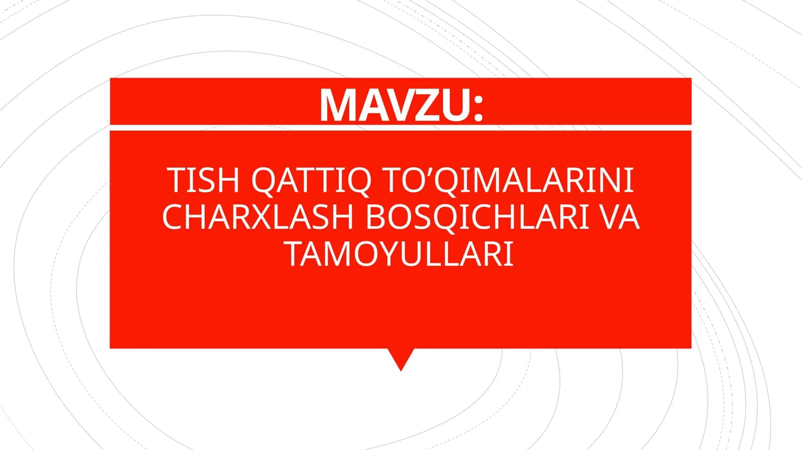 Tish qattiq to'qimalarini charxlash bosqichlari va tamoyullari 1