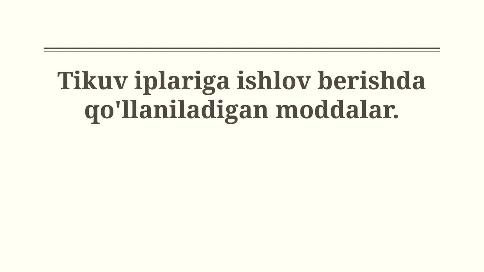 Tikuv iplariga ishlov berishda qo'llaniladigan moddalar 1