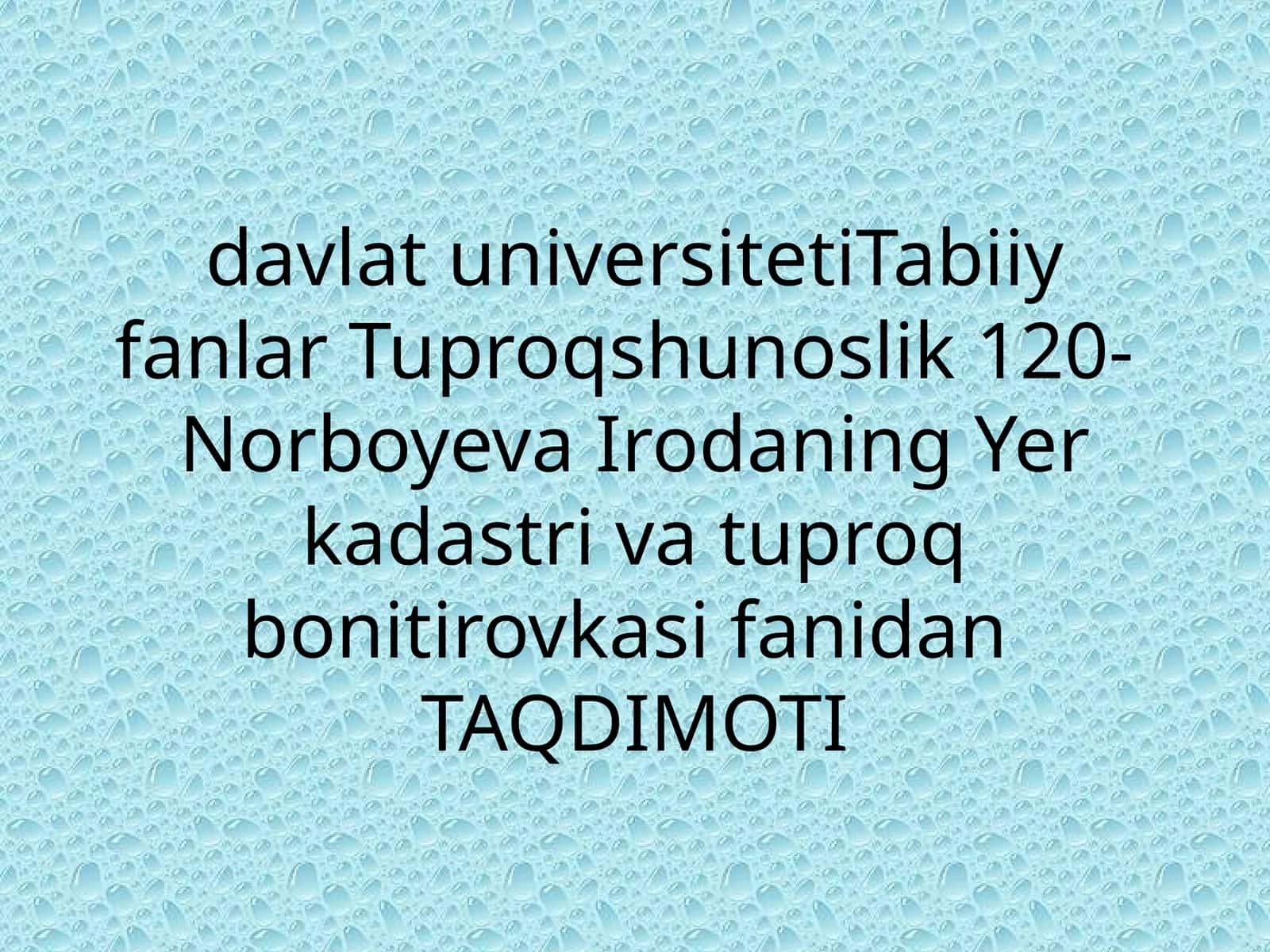Yerlarni sifat baholash va qishloq xoʻjaligidagi ahamiyati 1