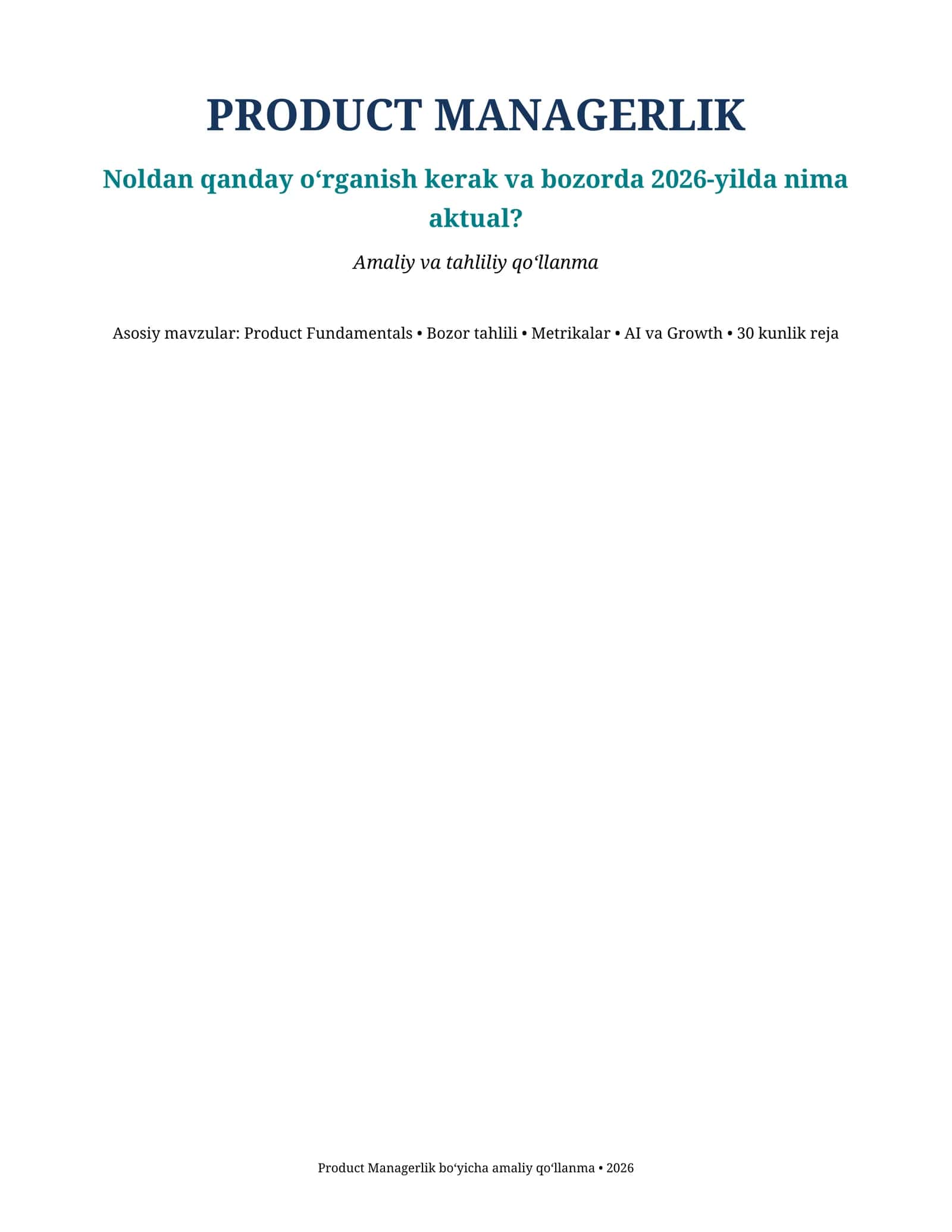 Product Managerlik 2026: Noldan o‘rganish va amaliy qo‘llanma 1