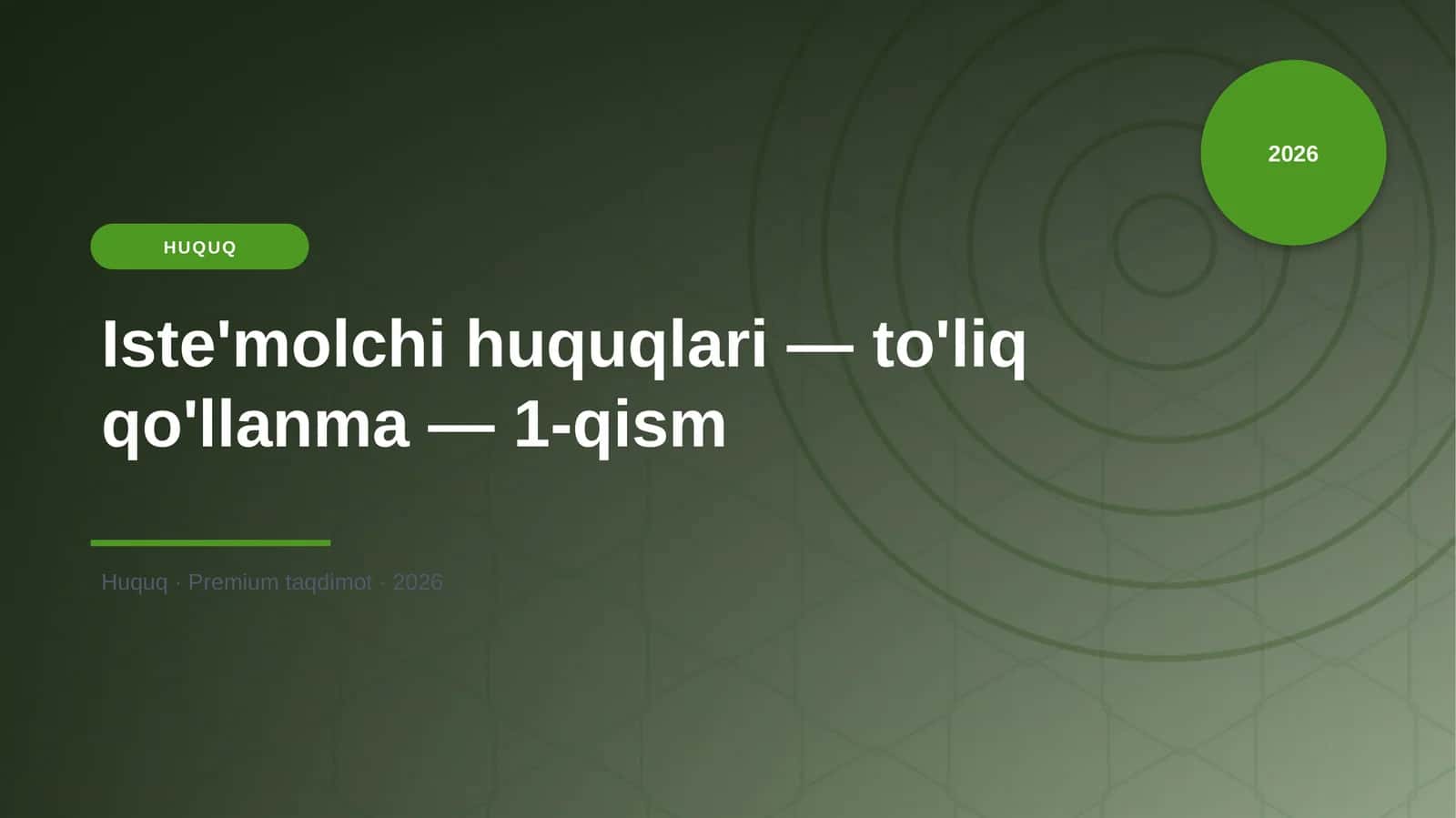Iste'molchi huquqlari — to'liq qo'llanma — 1-qism 1