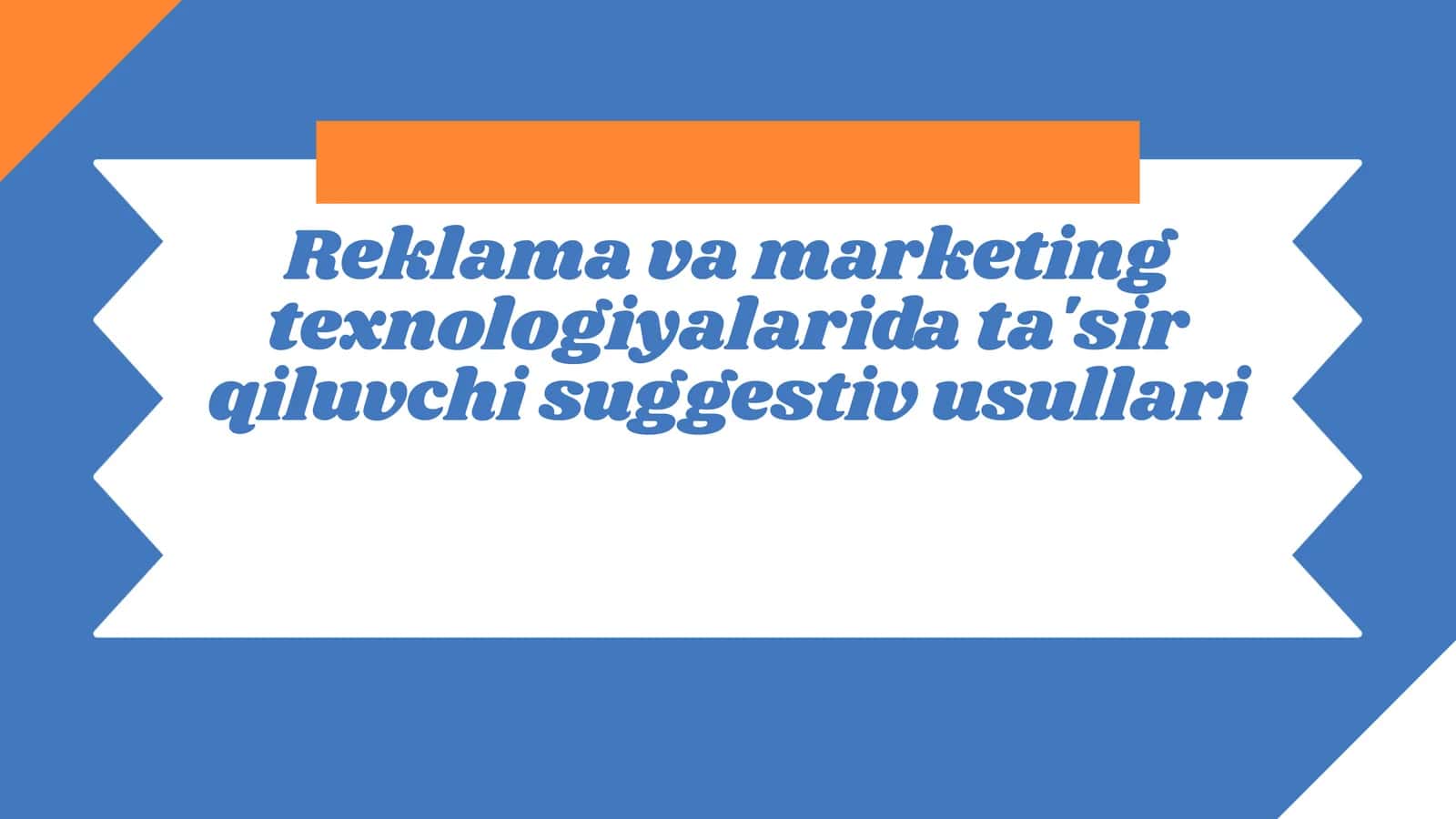 Reklama va marketing texnologiyalarida ta'sir qiluvchi suggestiv usullari 1