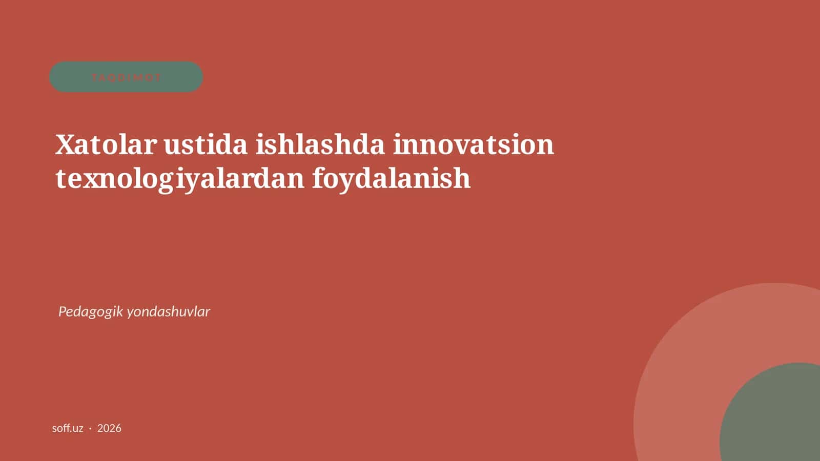 Xatolar ustida ishlashda innovatsion texnologiyalardan foydalanish 1