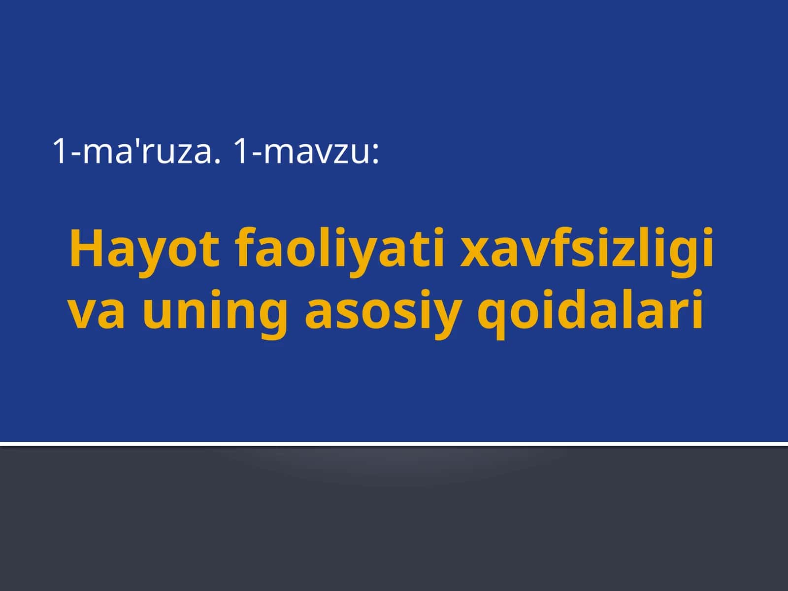 Hayot faoliyati xavfsizligi asosiy qoidalari 1