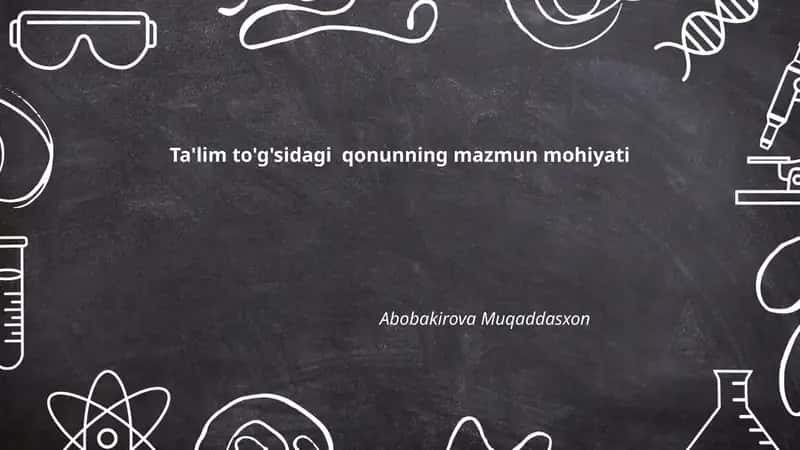Ta'lim to'g'sidagi qonunning mazmun mohiyati 1