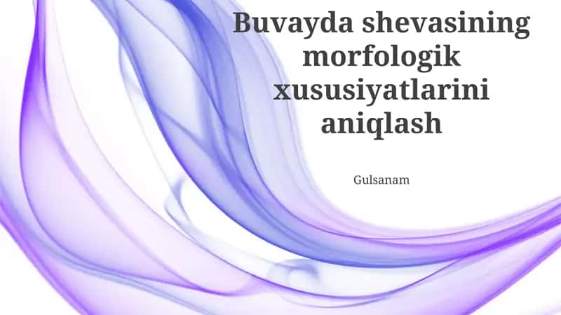 Buvayda Shevasining Morfologik Xususiyatlarini Aniqlash Metodlari 1
