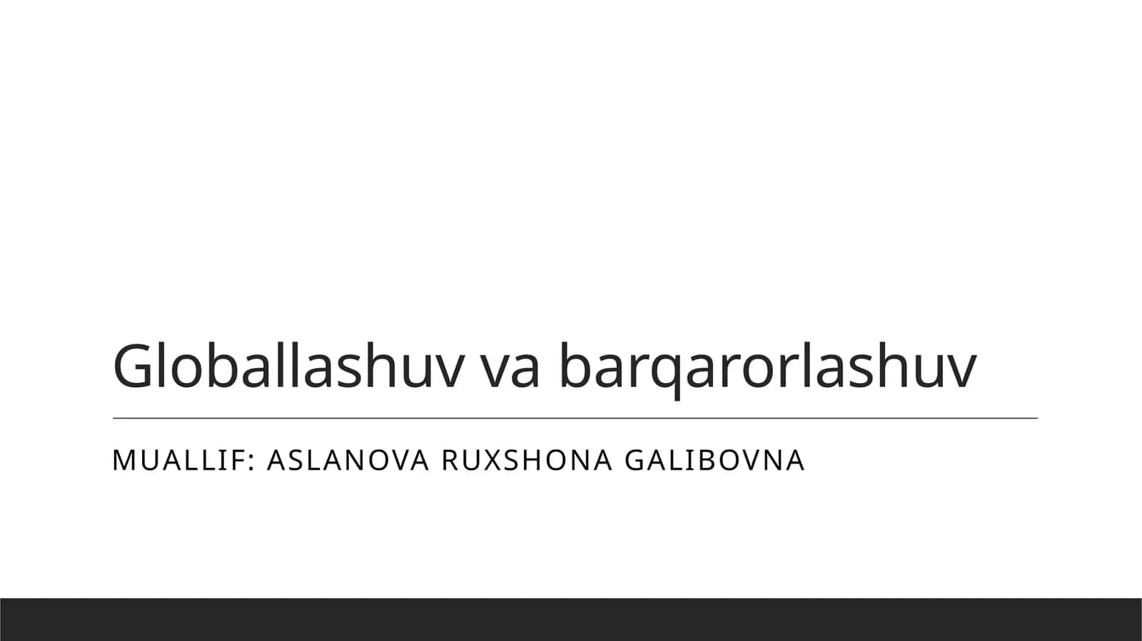 Globallashuv va barqarorlashuv 1