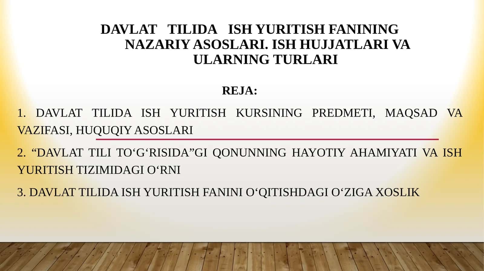 DAVLATTILIDAISH YURITISH FANININGNAZARIY ASOSLARI. ISH HUJJATLARI VA ULARNING TURLARI 1