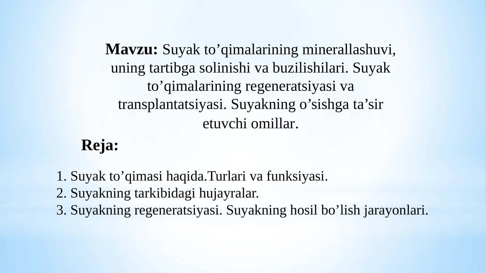Suyak to’qimalarining minerallashuvi, uning tartibga solinishi va buzilishilari. Suyak to’qimalarining regeneratsiyasi va transplantatsiyasi. Suyakning o’sishga ta’sir etuvchi omillar 1