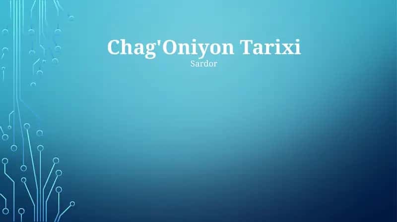 Chag'Oniyon Tarixi 1