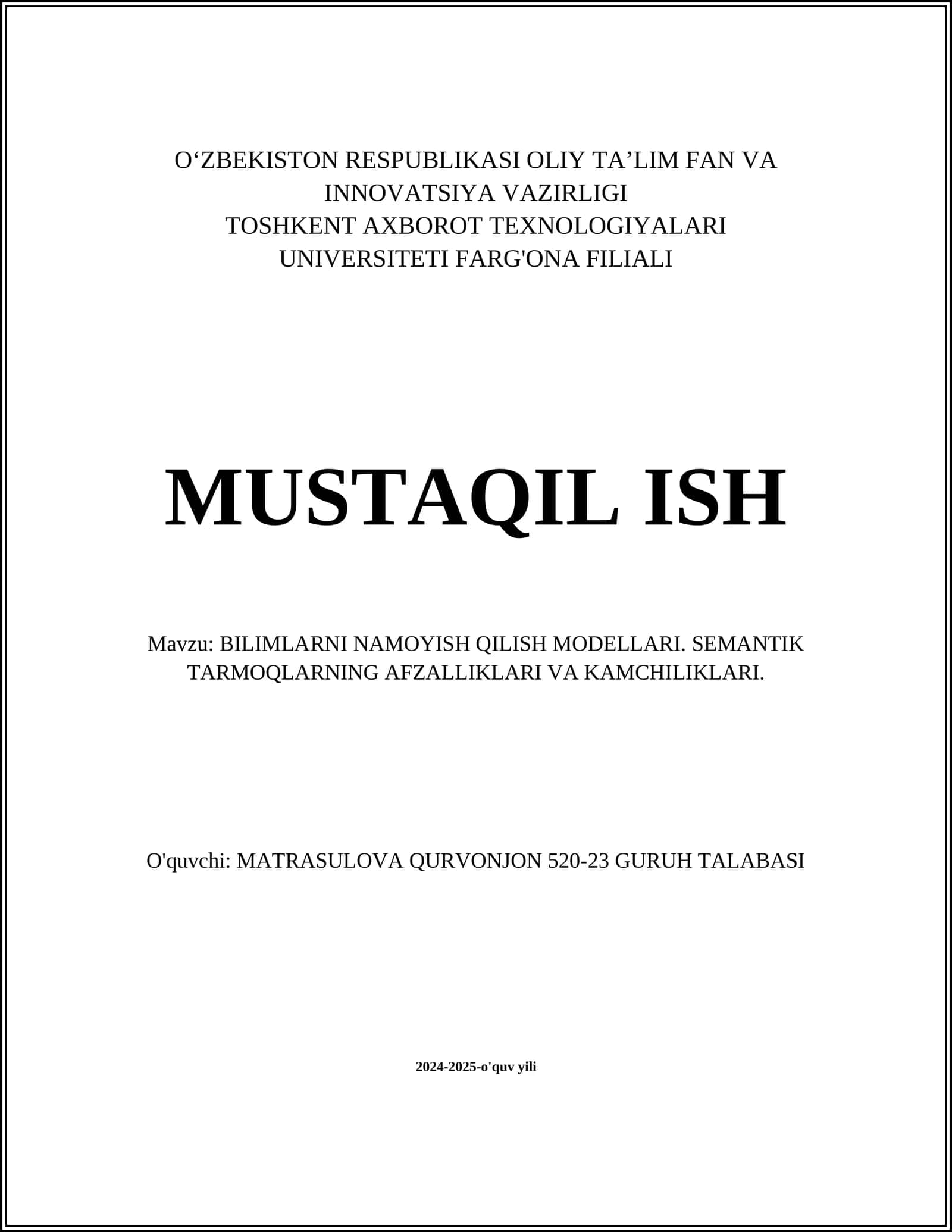 BILIMLARNI NAMOYISH QILISH MODELLARI. SEMANTIK TARMOQLARNING AFZALLIKLARI VA KAMCHILIKLARI 1