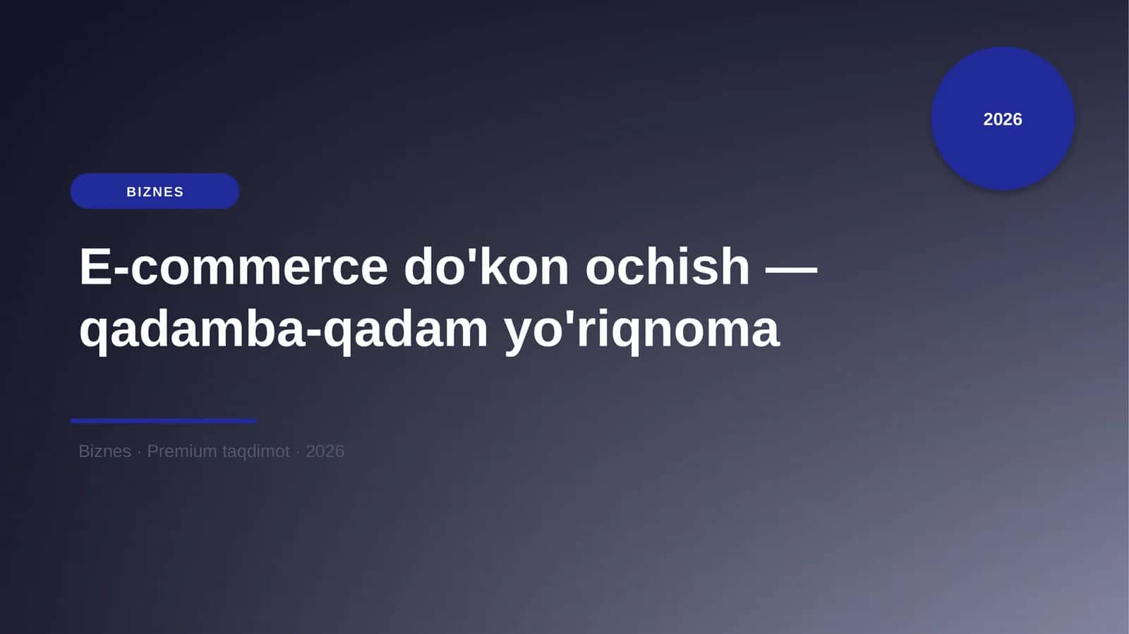 E-commerce do'kon ochish — qadamba-qadam yo'riqnoma 1