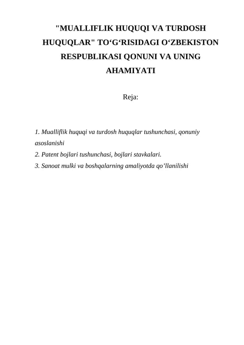 "MUALLIFLIK HUQUQI VA TURDOSH HUQUQLAR" TOʻGʻRISIDAGI OʻZBEKISTON RESPUBLIKASI QONUNI VA UNING AHAMIYATI 1