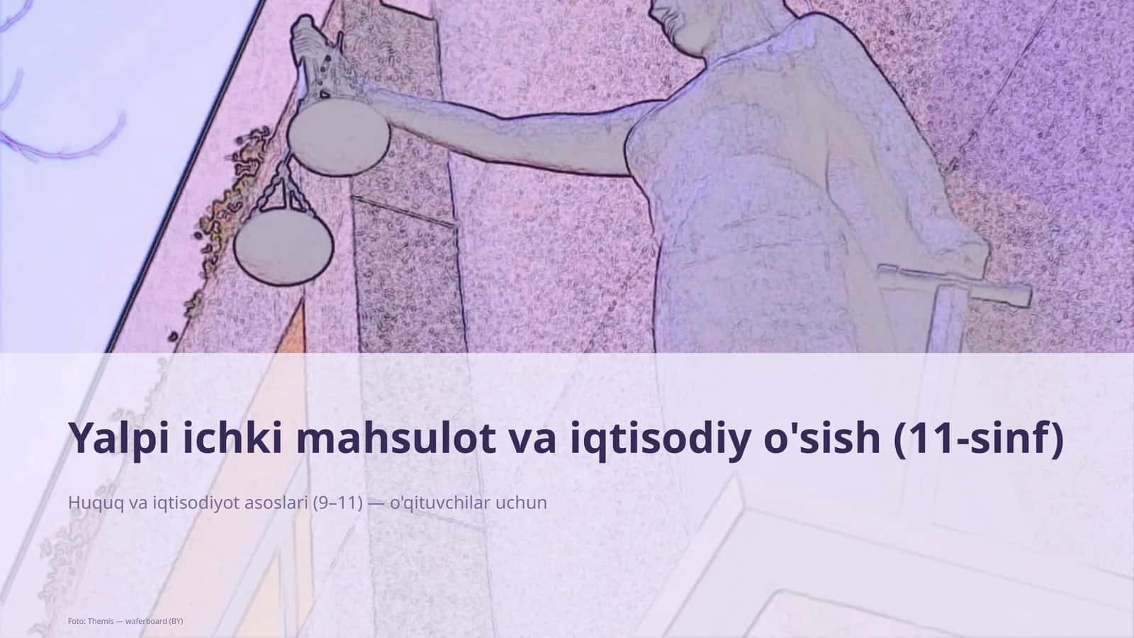 Huquq va iqtisodiyot asoslari (9– 11) — o'qituvchilar uchun 1