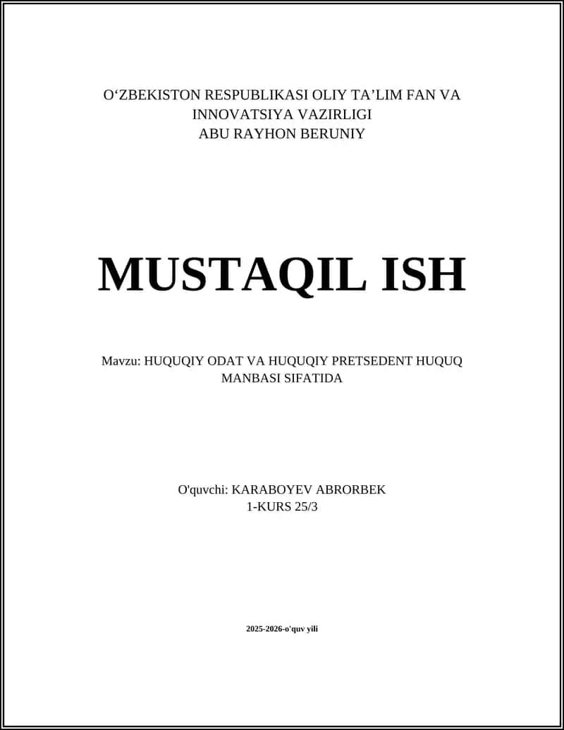 HUQUQIY ODAT VA HUQUQIY PRETSEDENT HUQUQ MANBASI SIFATIDA 1