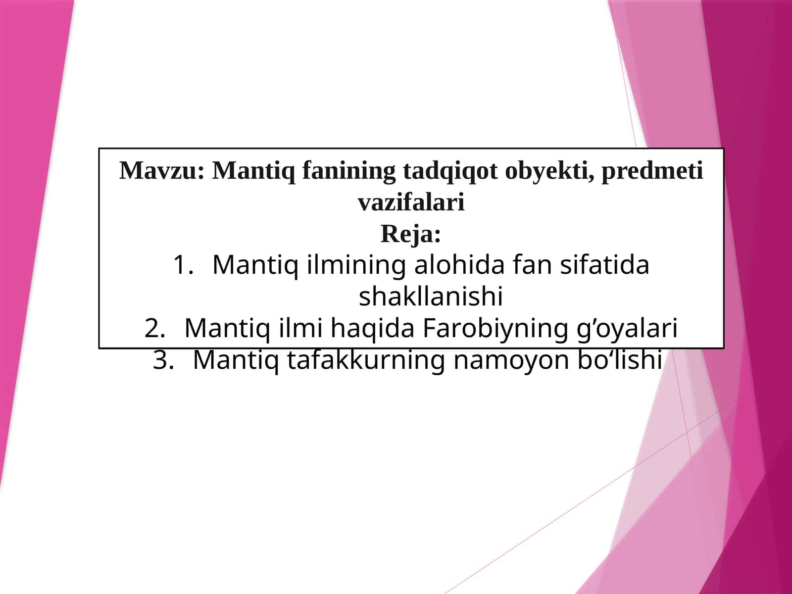Mantiq fanining tadqiqot obyekti, predmeti vazifalari 1