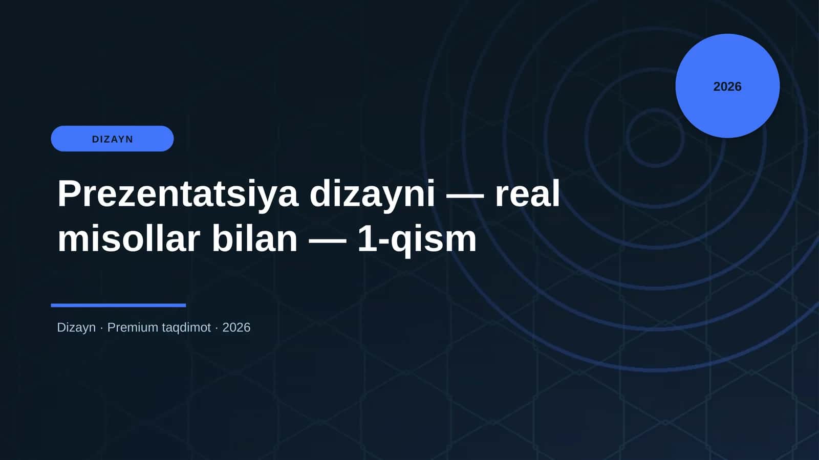 Prezentatsiya dizayni — real misollar bilan — 1-qism 1