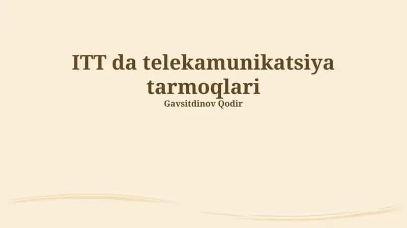 ITTelekommunikatsiya Tarmoqlarining Arxitekturasi va Texnologiyalari 1