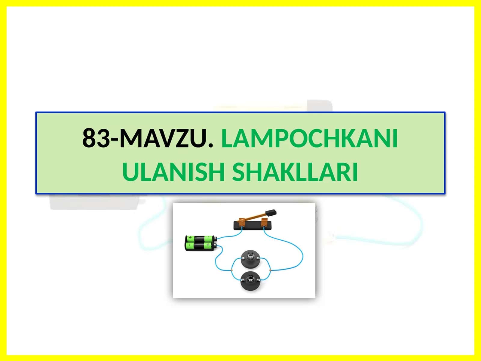 LAMPOCHKANI ULANISH SHAKLLARI 1