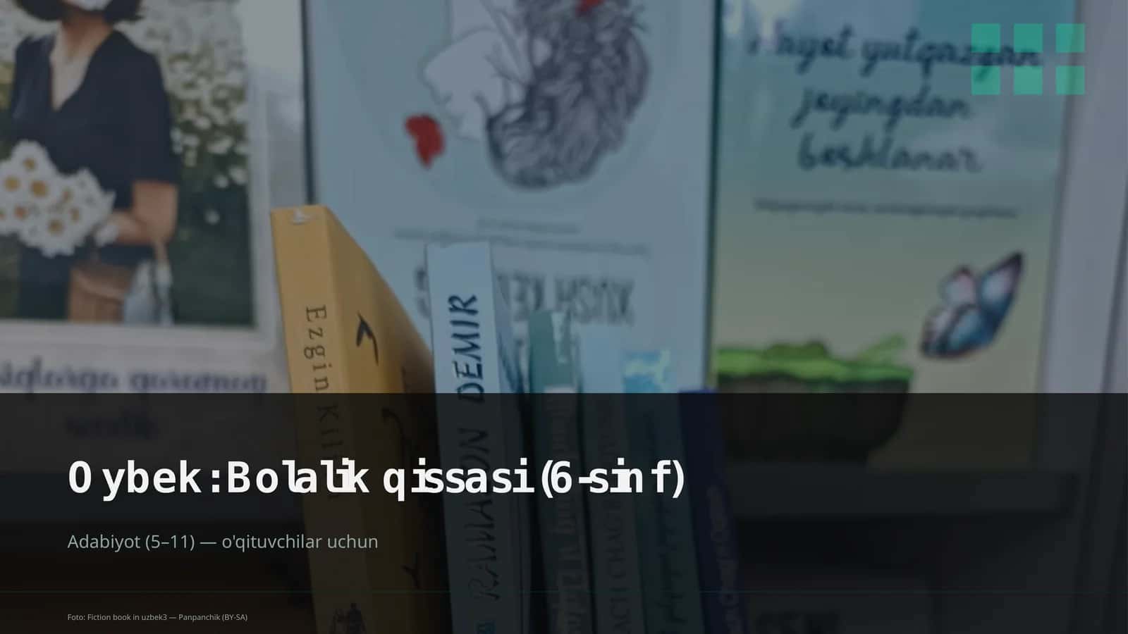 Oybek: Bolalik qissasi (6-sinf) 1