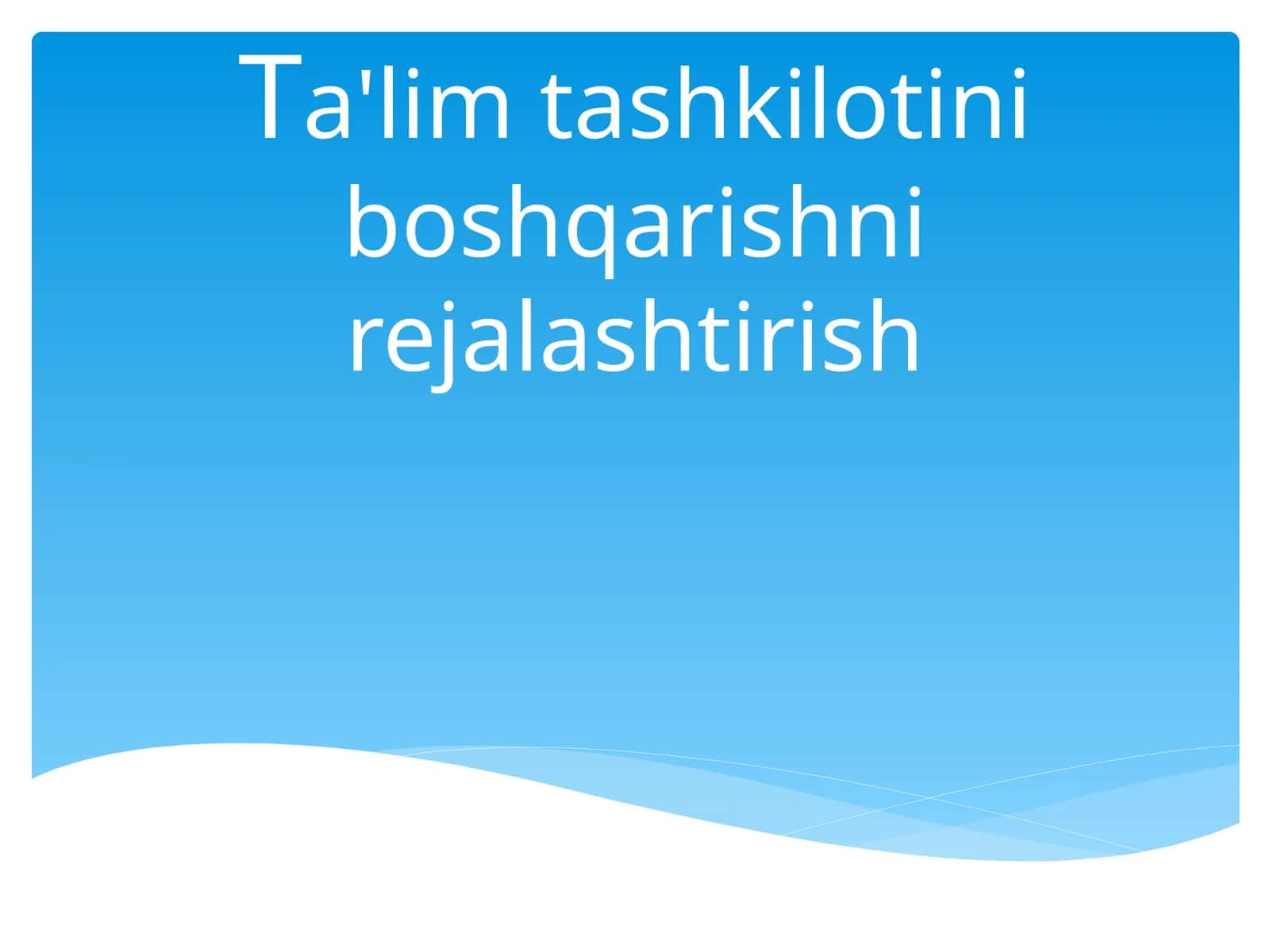 Ta'limtashkilotini boshqarishni rejalashtirish 1