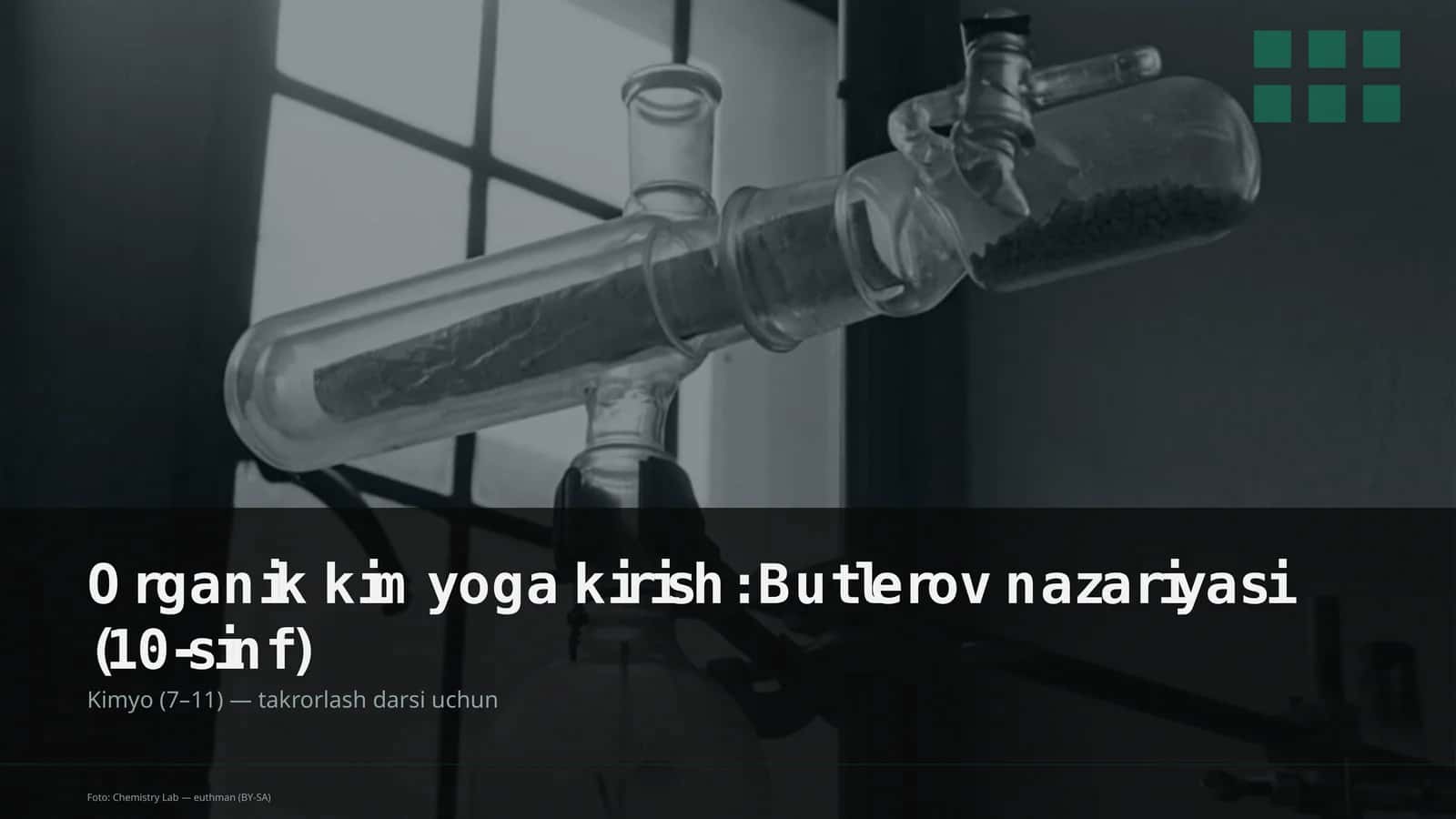 Organik kimyoga kirish: Butlerov nazariyasi (10-sinf) 1