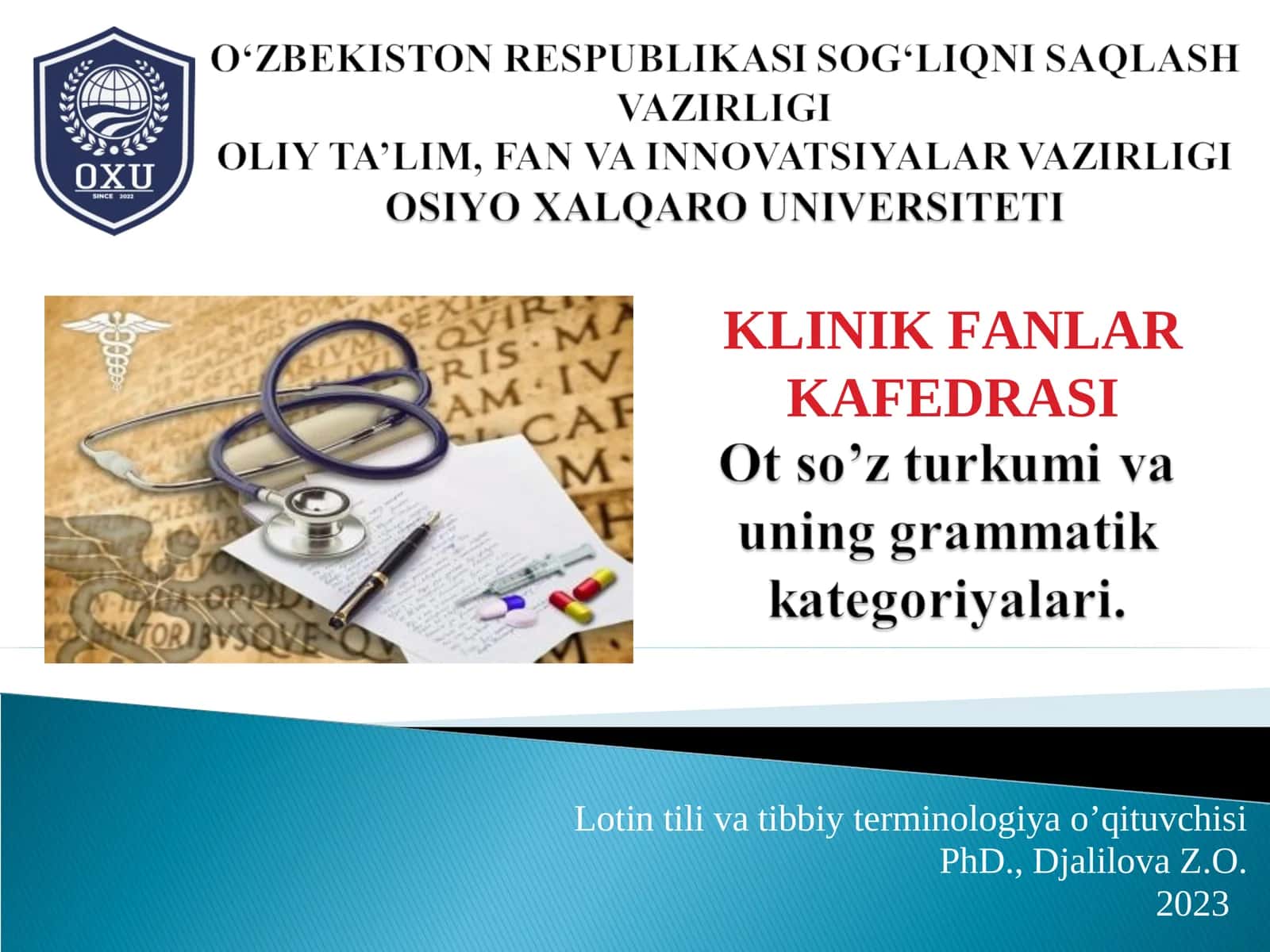 Lotin tili va tibbiy terminologiya o’qituvchisi 1
