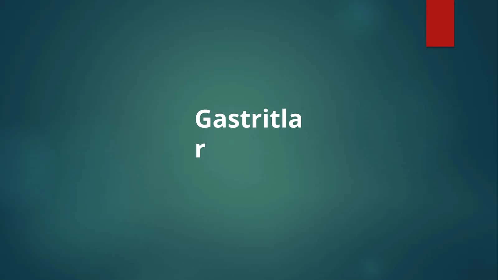 Gastritlar 1