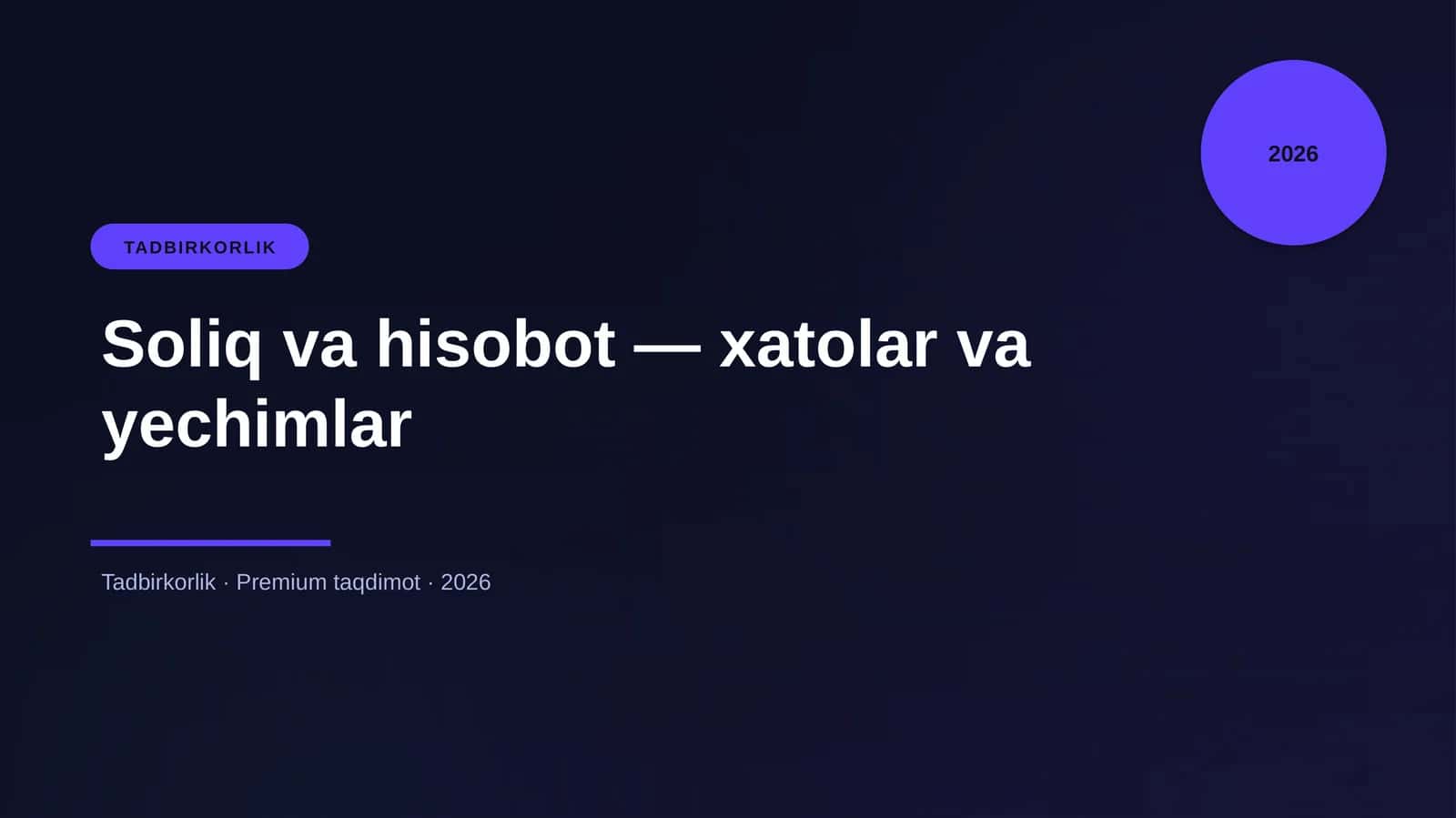 Soliq va hisobot — xatolar va yechimlar 1