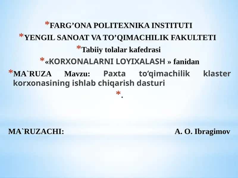 Paxtato‘qimachilik klaster korxonasining ishlab chiqarish dasturi 1