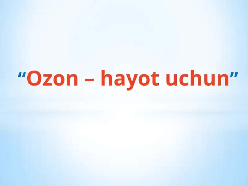Ozon-hayot uchun nomli mustaqil ish 1