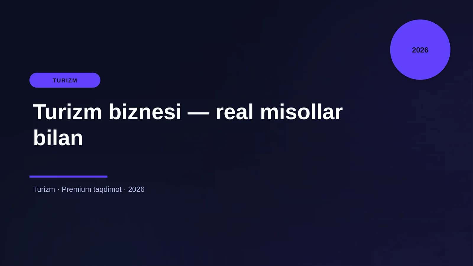 Turizm biznesi — real misollar bilan 1
