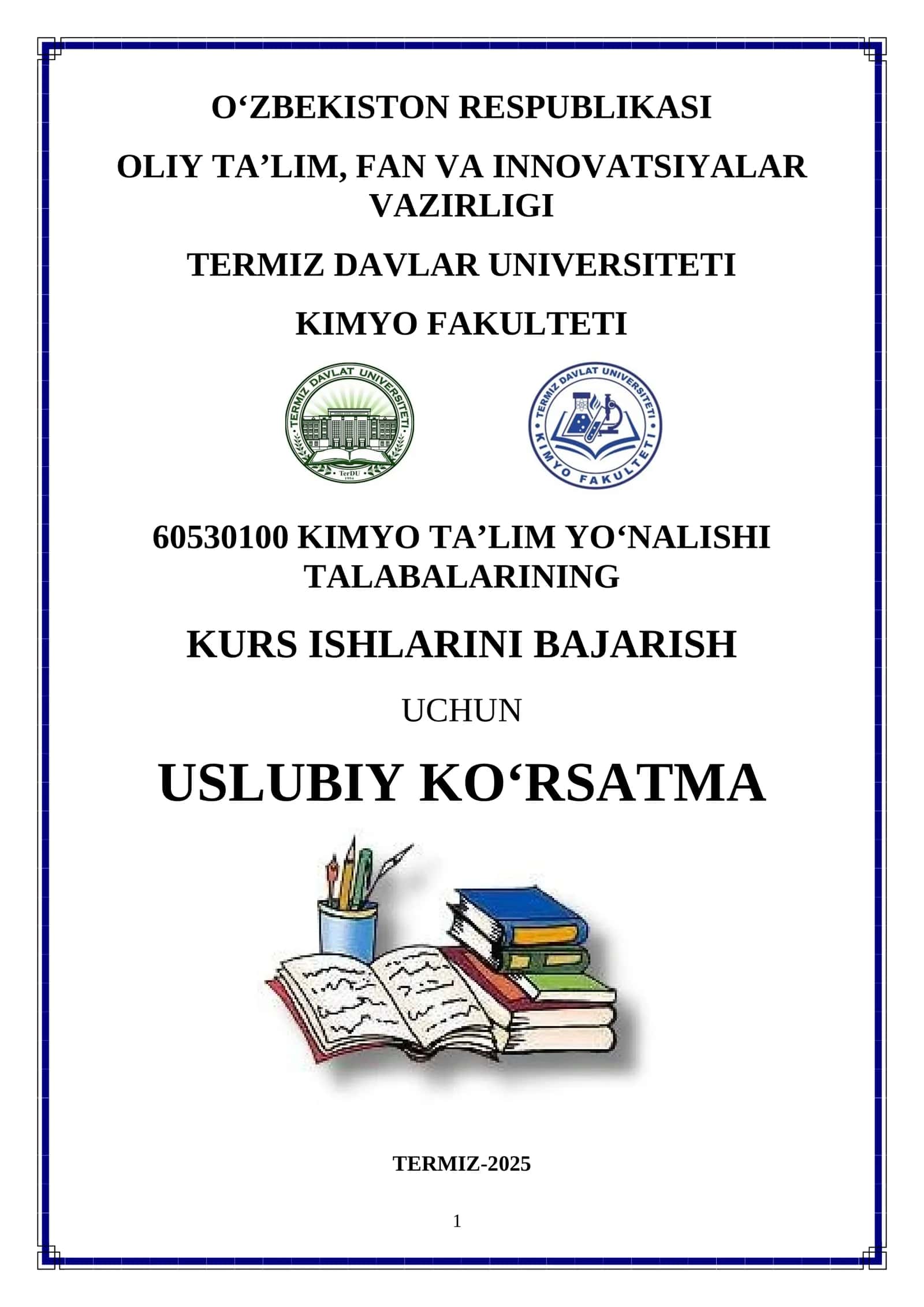 KIMYO TA’LIM YOʻNALISHI TALABALARINING KURS ISHLARINI BAJARISH UCHUN TERMIZ-2025 1