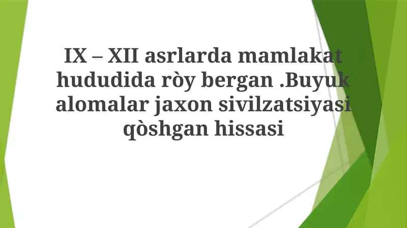 IX –XII asrlarda mamlakat hududiga doʻybergan hissiyotlar 1