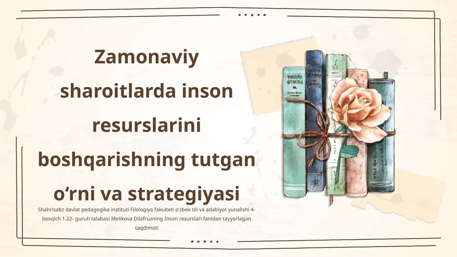 Zamonaviy sharoitlarda inson resurslarini boshqarishning tutgan o‘rni va strategiyasi 1