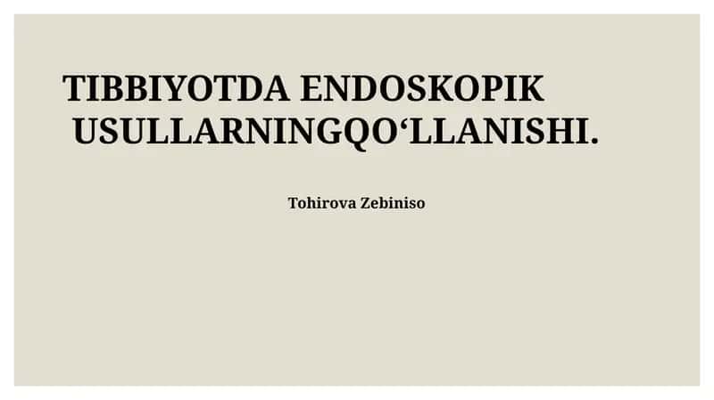 TIBBIYOTDA ENDOSKOPIK USULLARNINGQOʻLLANISHI 1