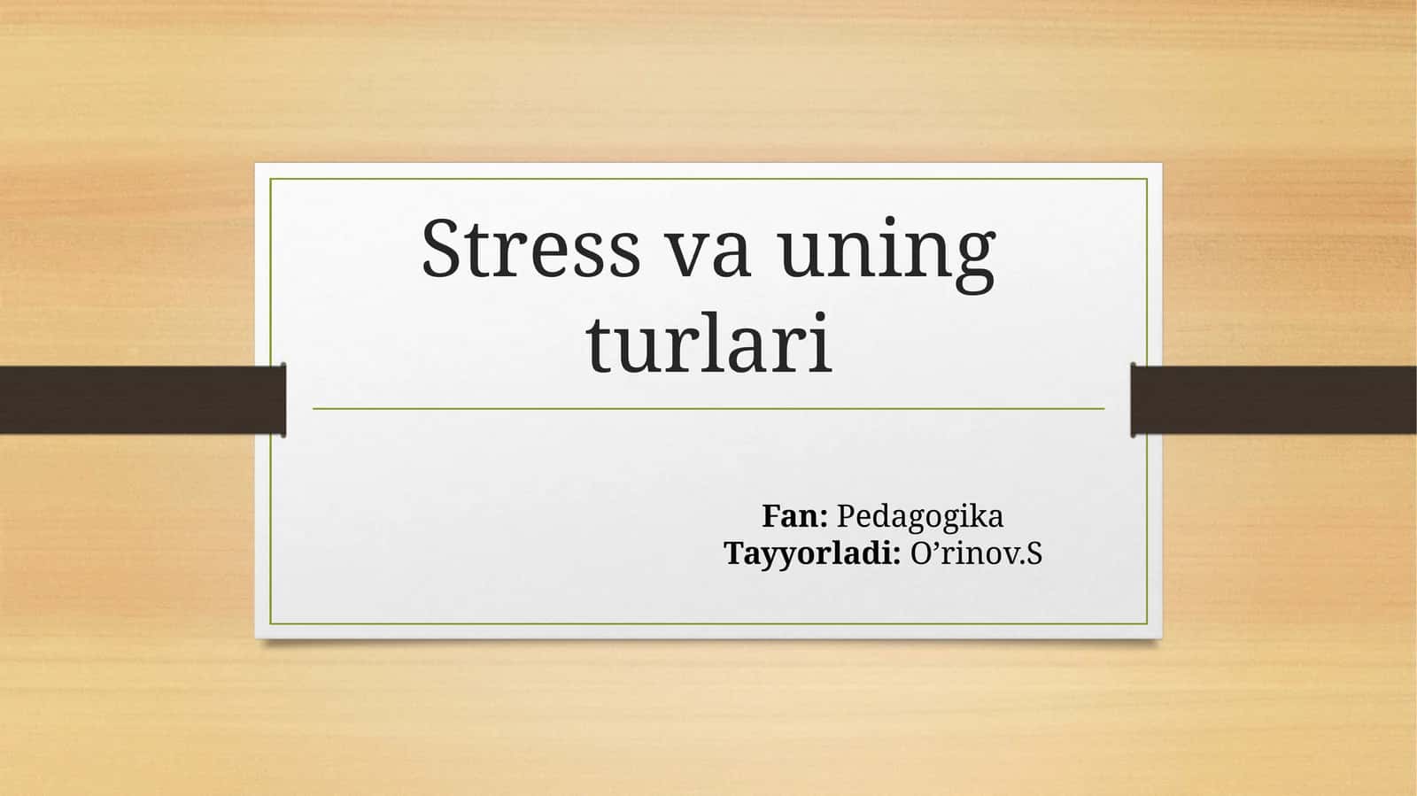 Stress va uning turlari 1