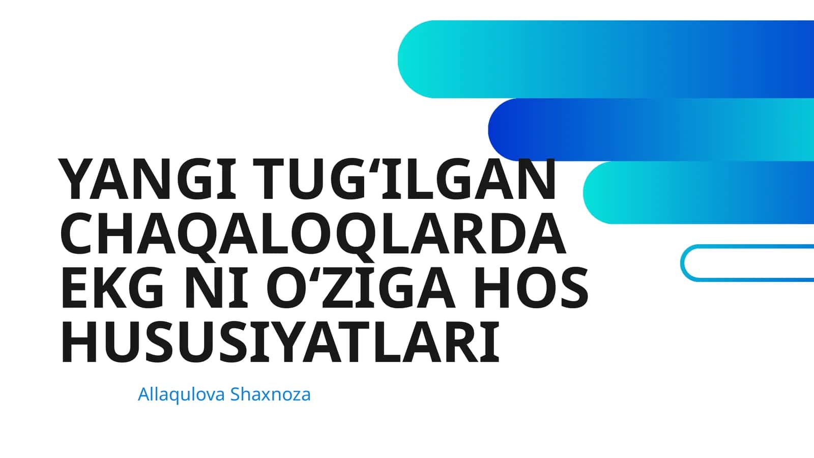 YANGI TUGʻILGAN CHAQALOQLARDA EKG NI O‘ZIGA HOS HUSUSIYATLARI 1
