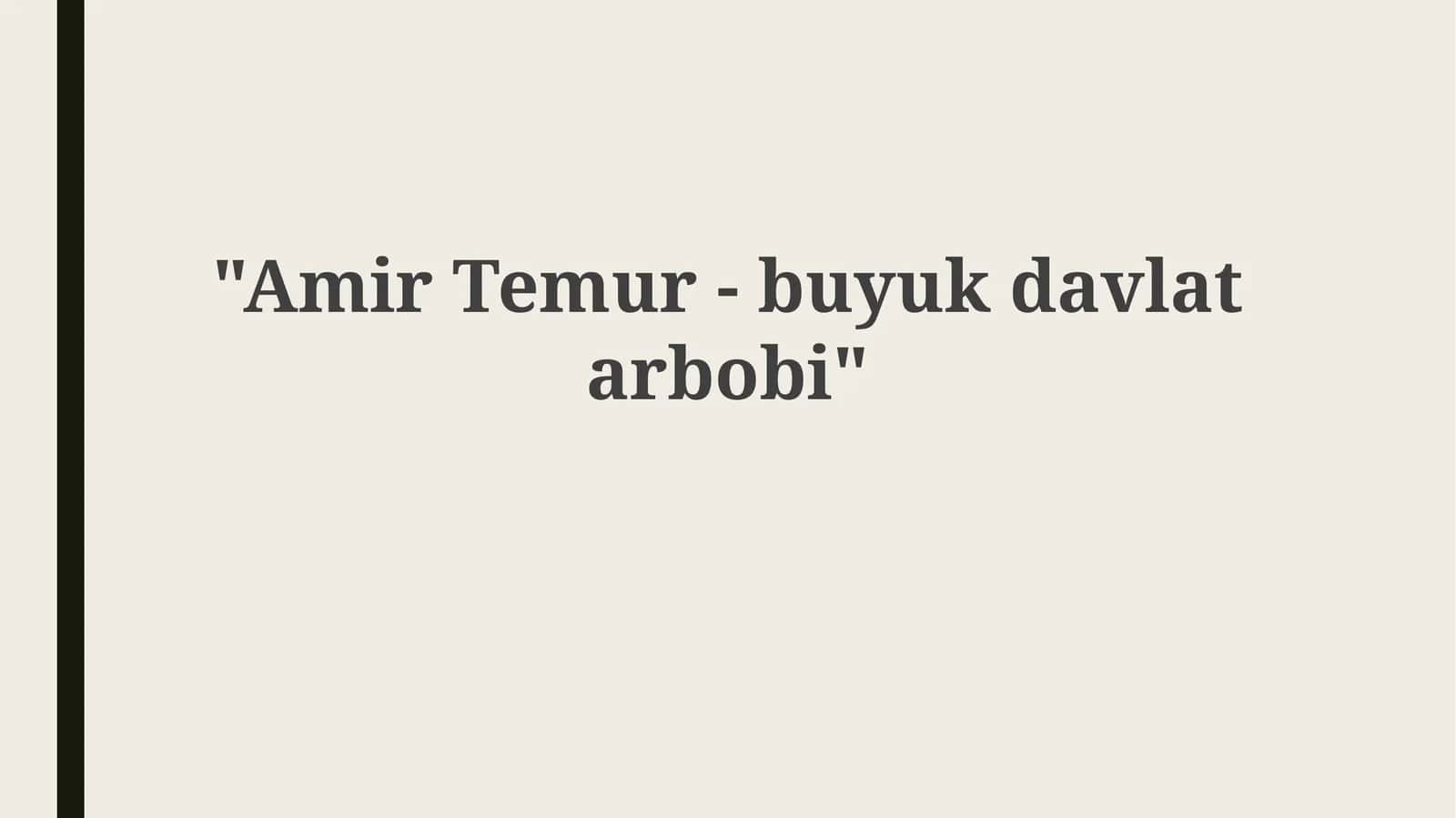 Amir Temur -buyukdavlatarbobi 1