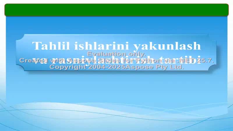 Tahlil ishlarini yakunlash va rasniylashtirish tartibi 1