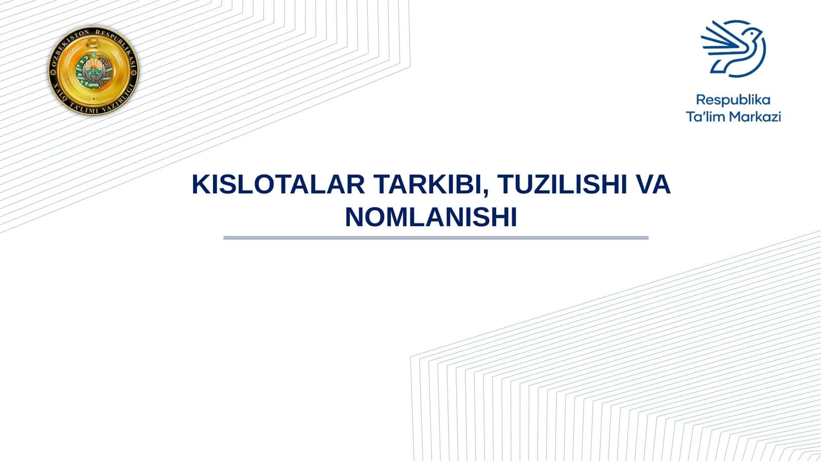 Kislotalar tarkibi, tuzilishi va nomlanishi 1