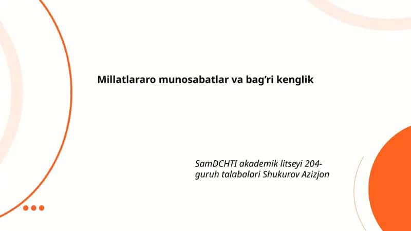 Millatlararo munosabatlar va bag’ri kenglik 1