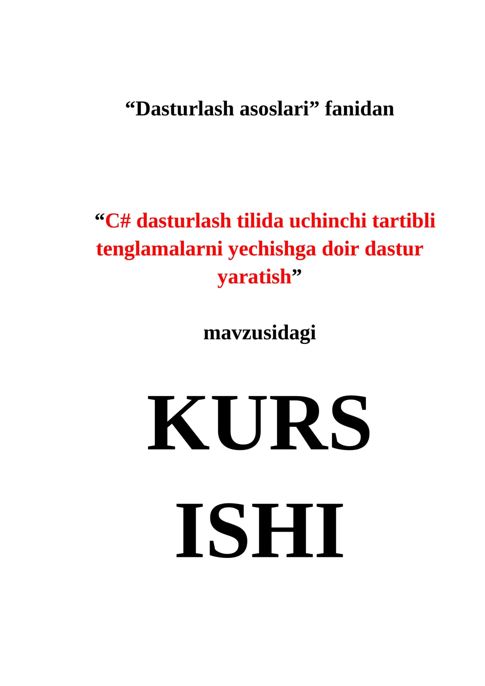Dasturlash asoslari fanidan "C# dasturlash tilida uchinchi tartibli tenglamalarni yechishga doir dastur yaratish" 1
